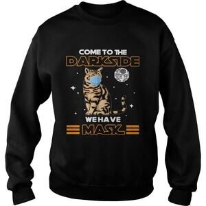 Come To The Darkside We Have Mask Cat Mask Sweatshirt